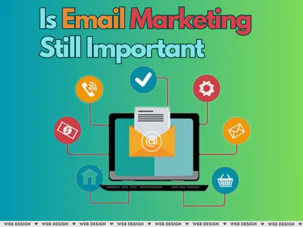 Why is Email Marketing Still Important