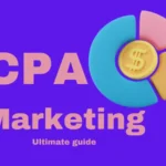 CPA Marketing Ultimate Guide