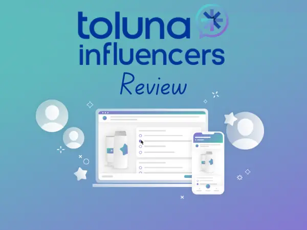 Toluna Influencers Review
